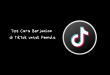 Tips Cara Berjualan di TikTok untuk Pemula