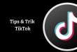 Tips Trik TikTok