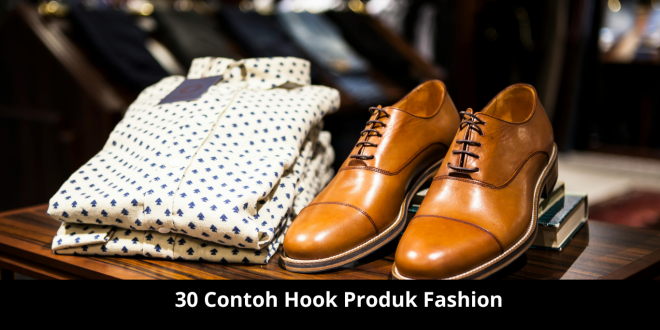 30 Contoh Hook Produk Fashion