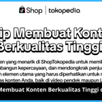Tips Membuat Konten Berkualitas Tinggi di TikTok