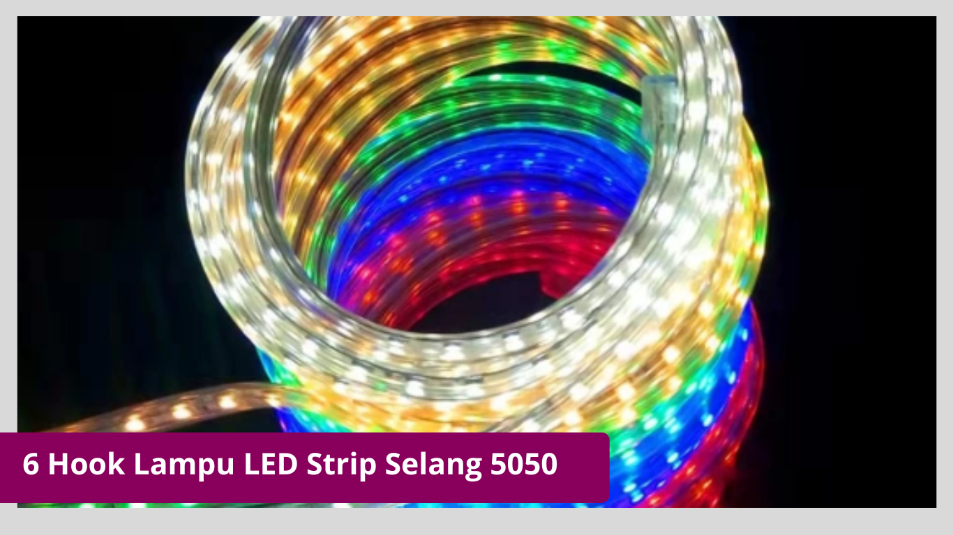 Hook Lampu LED Strip Selang 5050