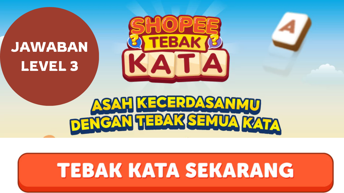 Kunci Jawaban Tebak Kata Shopee Level 3