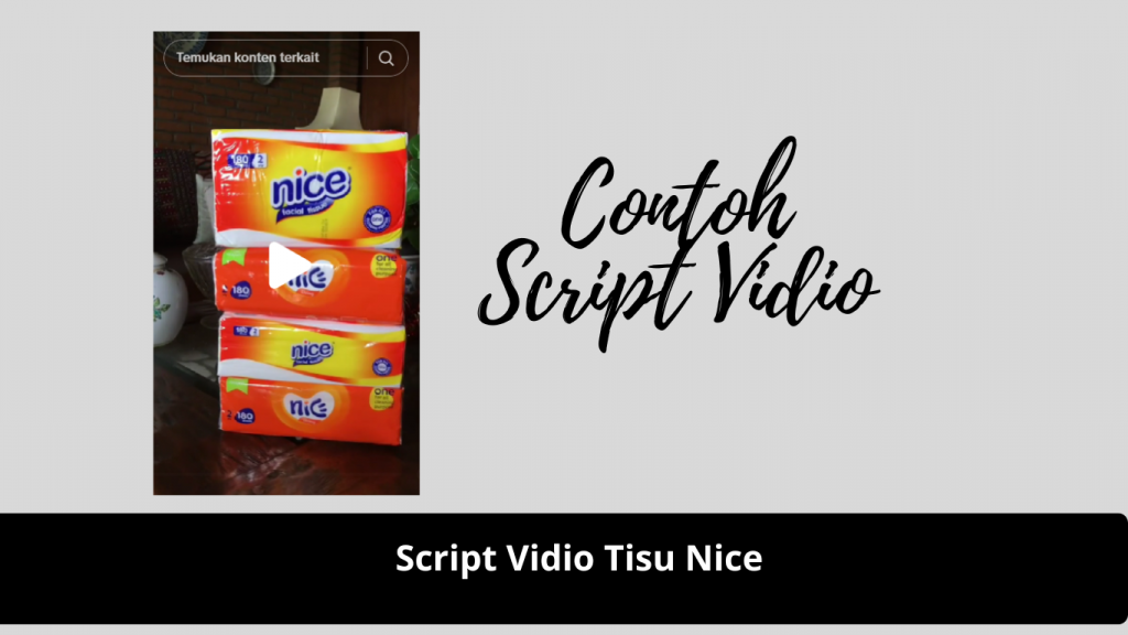 Script Vidio Tisu Nice