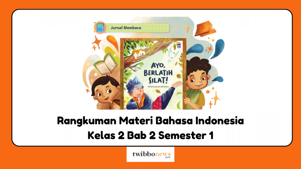 Rangkuman Materi Bahasa Indonesia Kelas 2 Bab 2 Semester 1
