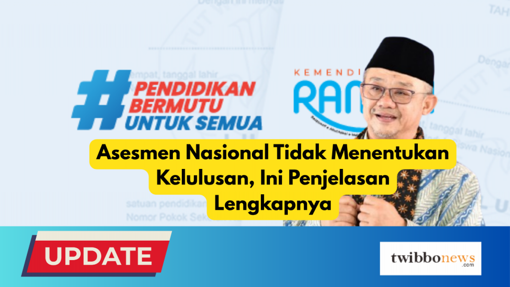 Asesmen Nasional Tidak Menentukan Kelulusan, Ini Penjelasan Lengkapnya