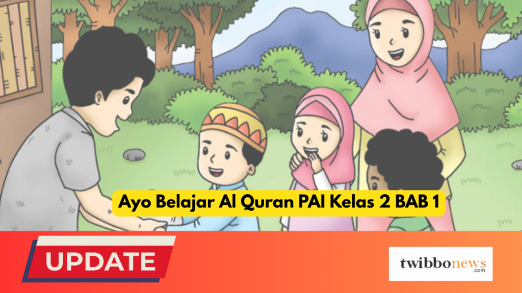 Ayo Belajar Al Quran PAI Kelas 2 BAB 1