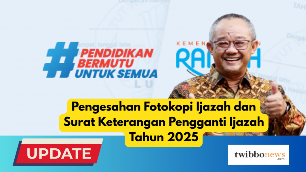 Pengesahan Fotokopi Ijazah dan Surat Keterangan Pengganti Ijazah Tahun 2025