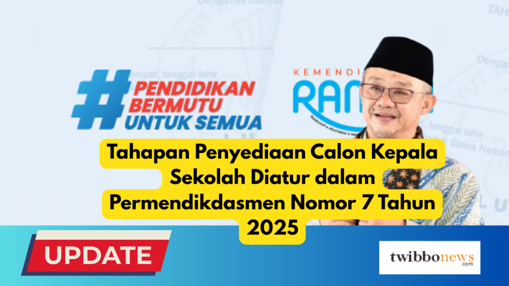 Tahapan Penyediaan Calon Kepala Sekolah Diatur dalam Permendikdasmen Nomor 7 Tahun 2025