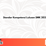 Standar Kompetensi Lulusan SMK 2025