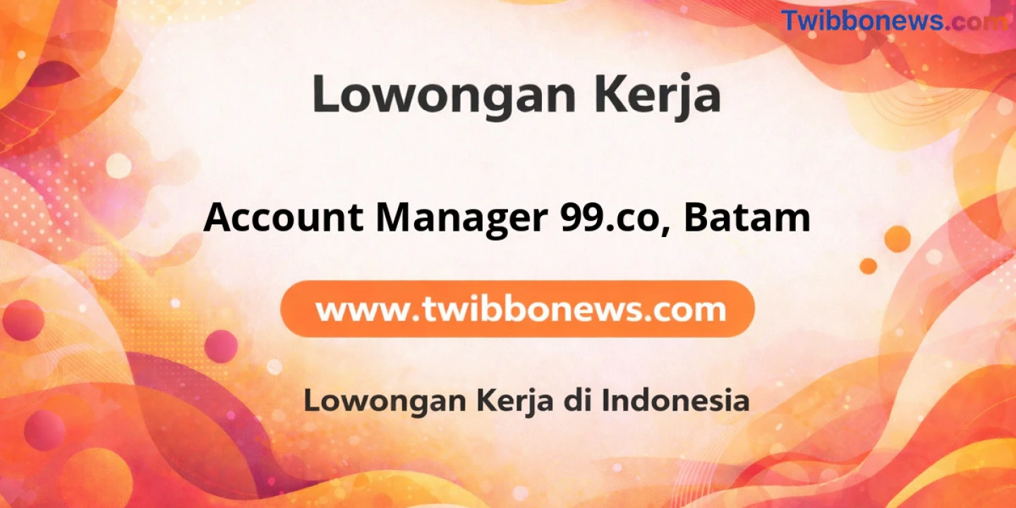 Lowongan Kerja Account Manager 99.co di Batam