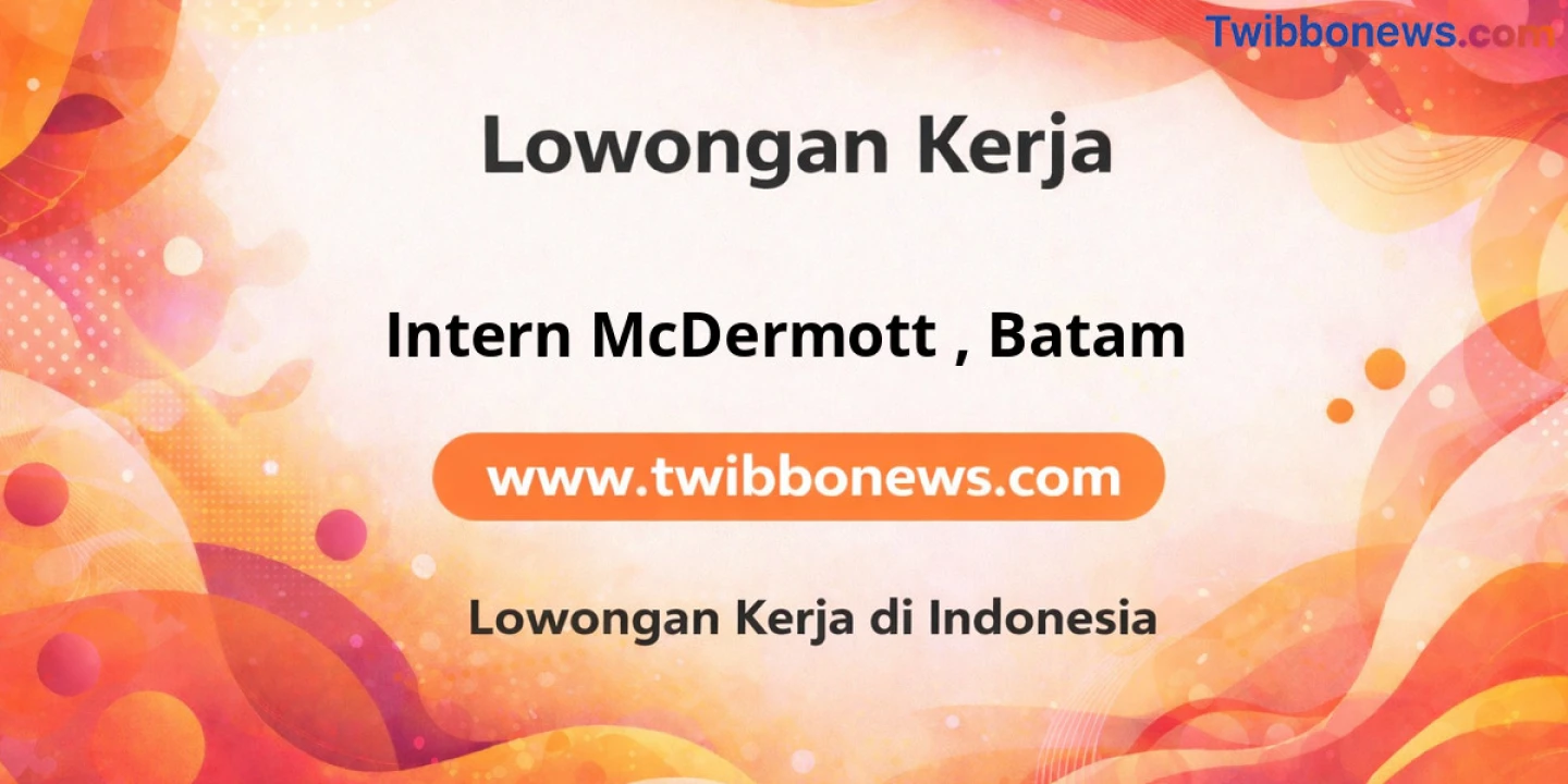 Lowongan Kerja Intern McDermott di Batam