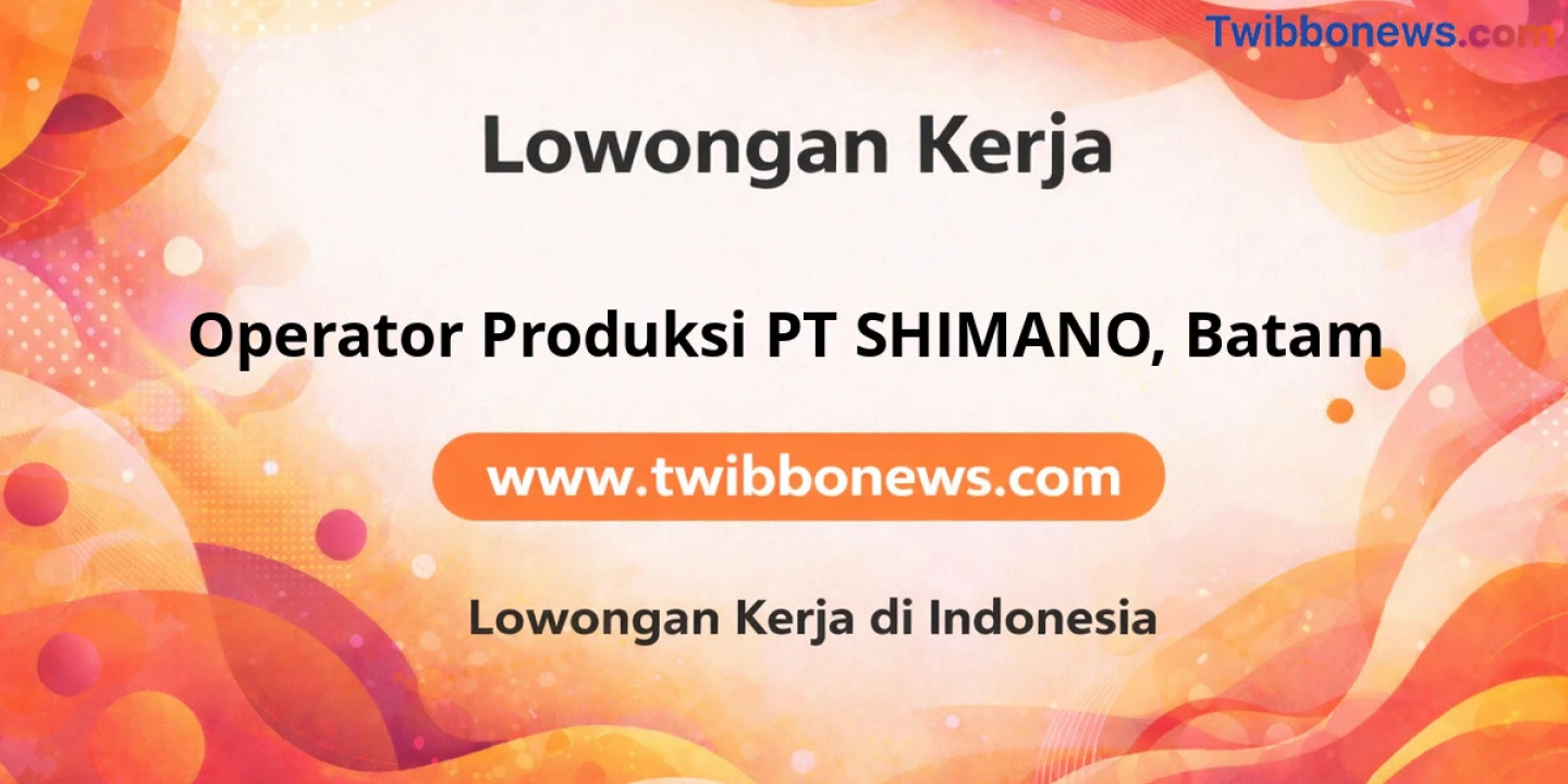 Lowongan Kerja Operator Produksi PT SHIMANO di Batam