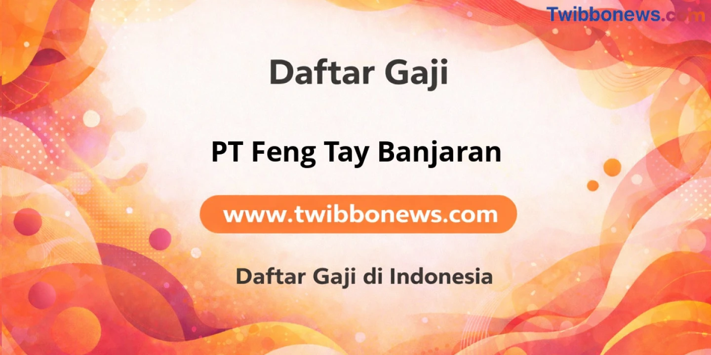 Gaji PT Feng Tay Banjaran: Analisis Struktur Gaji
