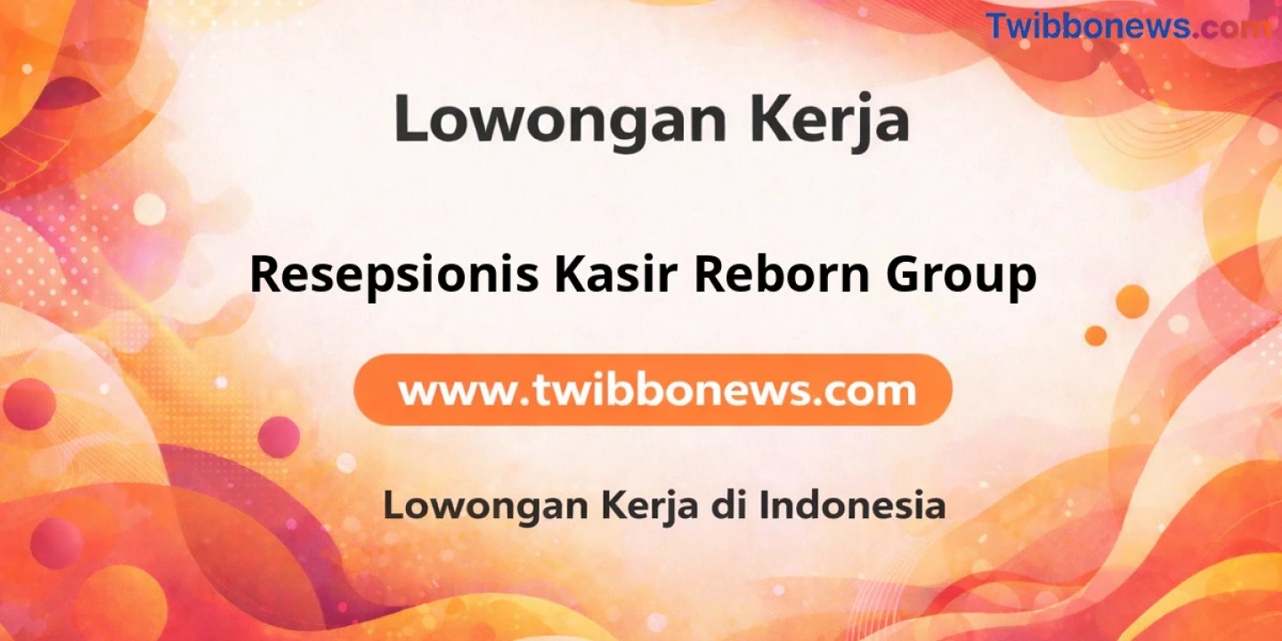 Lowongan Kerja Resepsionis KASIR REBORN GROUP di Batam